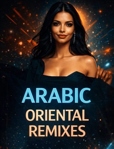Arabic Oriental DJ Exclusive Arsenal - Club-Ready Edits by DJ CK Music